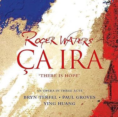 Roger Waters - Ça Ira = There Is Hope CD