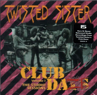Twisted Sister - Club Daze Vol. 1 - The Studio Sessions CD