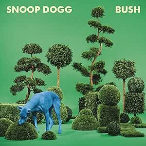 Snoop Dogg - Bush CD