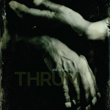 Joe Henry - Thrum 2x Vinyl LP