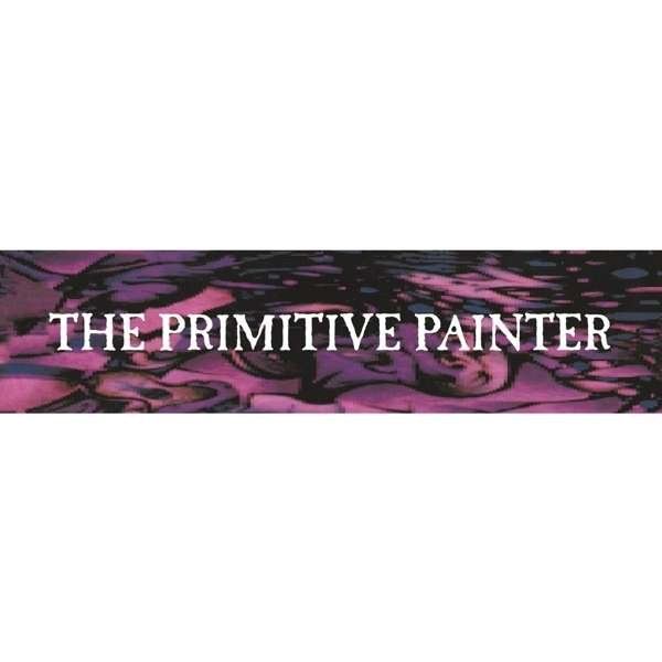 The Primitive Painter - The Primitive Painter 2x Vinyl LP Reissue