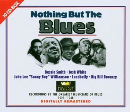 Nothing But The Blues (Recordings By The Greatest Musicians Of Blues 1923 - 1948) - V/A 10CD Boxset