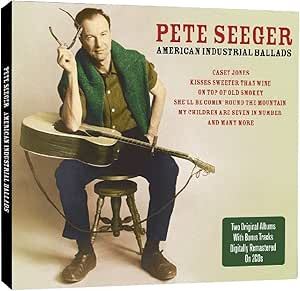 Pete Seeger - American Industrial Ballads 2CD