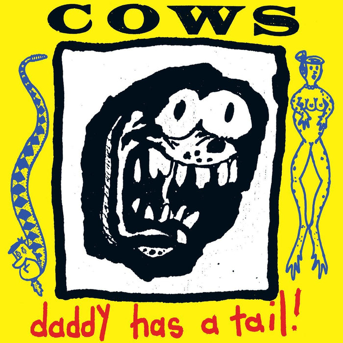 Cows - Daddy Has A Tail! Yellow Vinyl LP Reissue