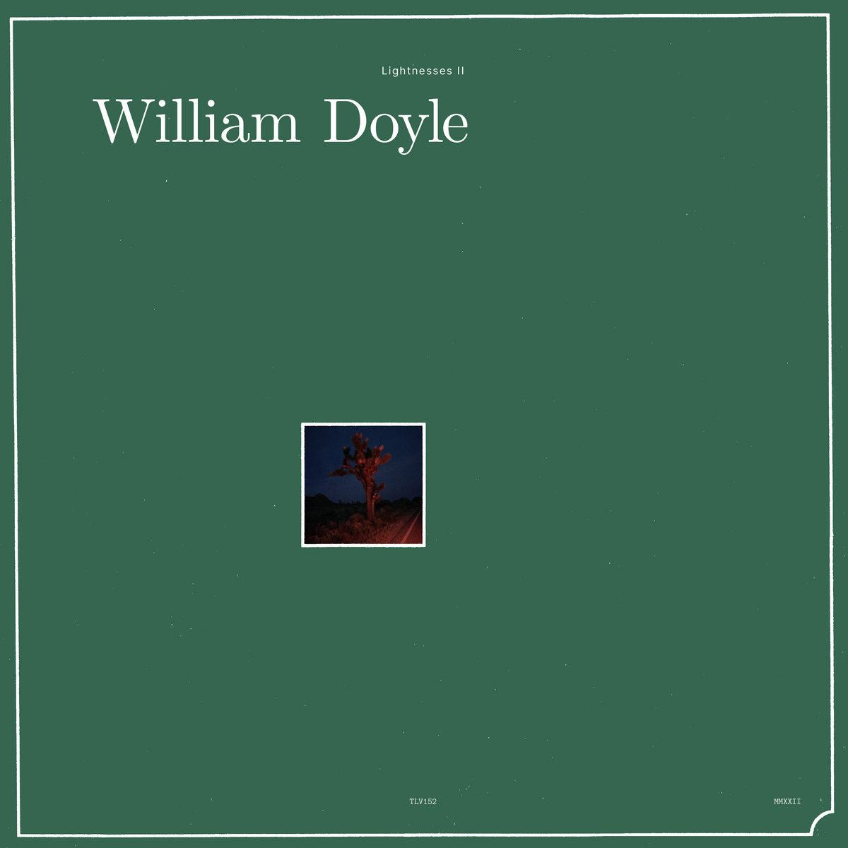 William Doyle - Lightnesses I & II 2x Vinyl LP
