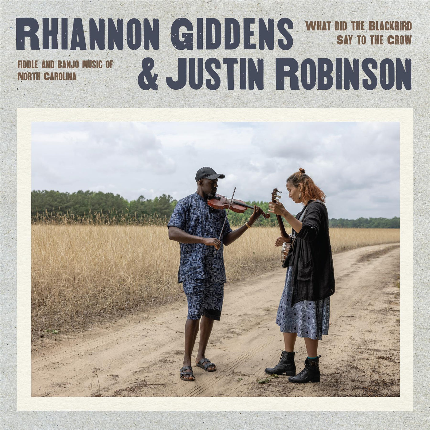 Rhiannon Giddens & Justin Robinson - What Did The Blackbird Say To The Crow Vinyl LP