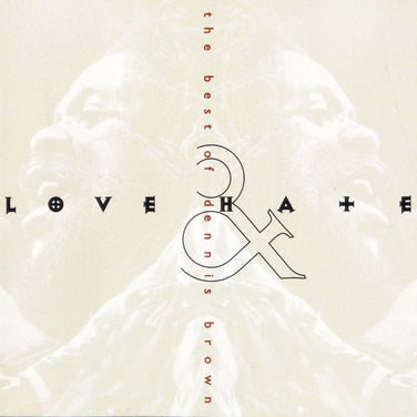 Dennis Brown - Love & Hate (The Best Of Dennis Brown) Vinyl LP