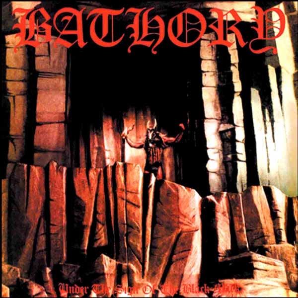 Bathory - Under The Sign Of The Black Mark 180G Vinyl LP Reissue