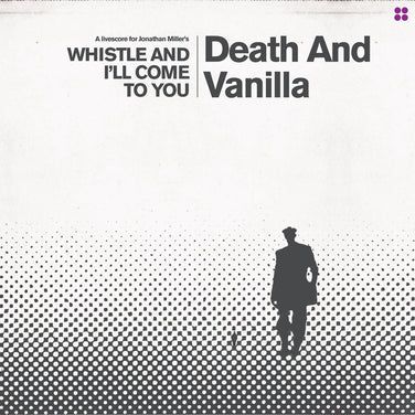 Death and Vanilla - Whistle and I’ll Come to You (Reimagined Score) White Vinyl LP