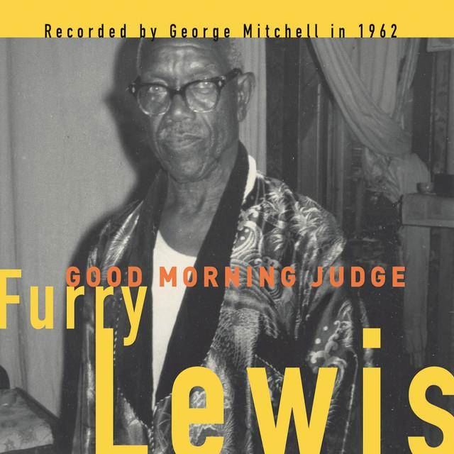 Furry Lewis - Good Morning Judge Vinyl LP