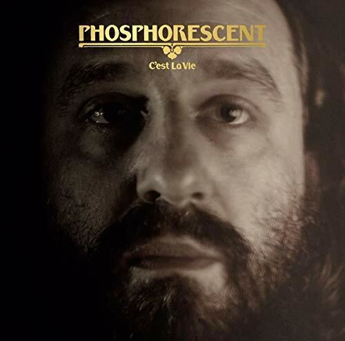 Phosphorescent - C’est La Vie Vinyl LP
