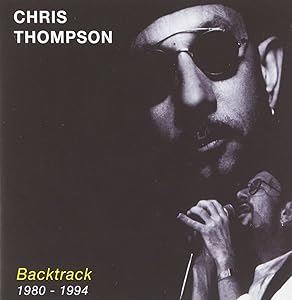 Chris Thompson - Backtrack 1980 - 1994 CD