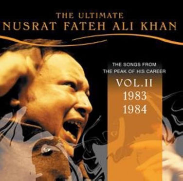 Nusrat Fateh Ali Khan - The Ultimate Nusrat Fateh Ali Khan Vol. II: The Songs From The Peak Of His Career 1983-1984 2CD