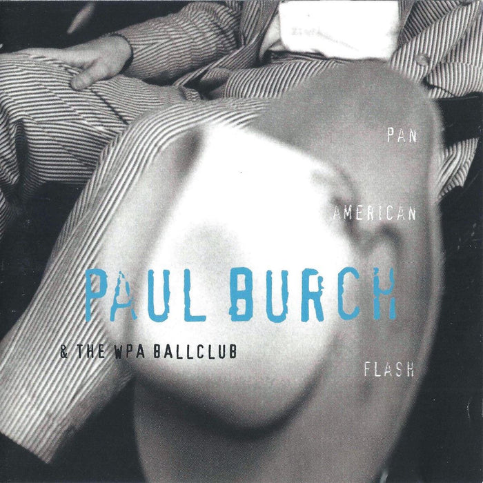 Paul Burch & The WPA Ballclub - Pan-American Flash CD