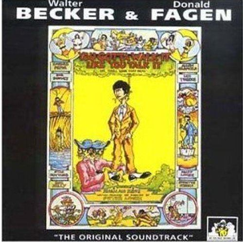Walter Becker & Donald Fagen - You Gotta Walk It Like You Talk It (Or You'll Lose That Beat) “The Original Soundtrack” CD