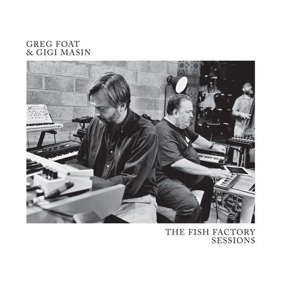 Greg Foat & Gigi Masin - The Fish Factory Sessions RSD 2024 Translucent Sky Blue Vinyl LP