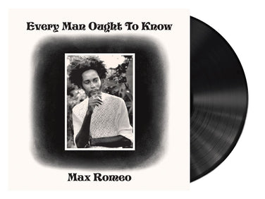 Max Romeo - Every Man Ought To Know Vinyl LP Reissue