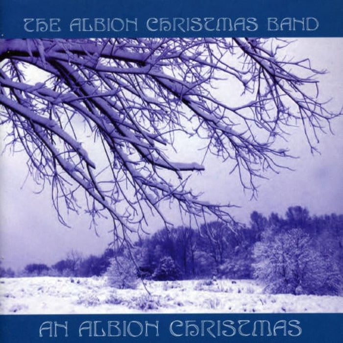 The Albion Christmas Band - An Albion Christmas CD