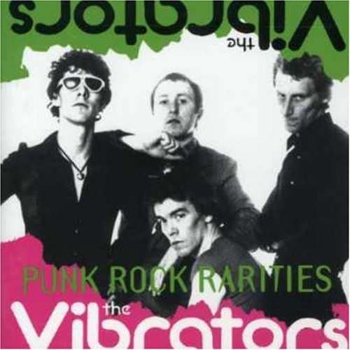 The Vibrators - Punk Rock Rarities CD