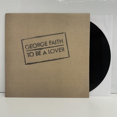 George Faith - To Be A Lover 180G Vinyl LP