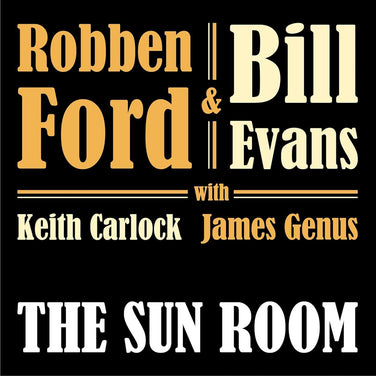 Robben Ford & Bill Evans - The Sun Room Vinyl LP