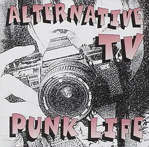 Alternative TV - Punk Life CD