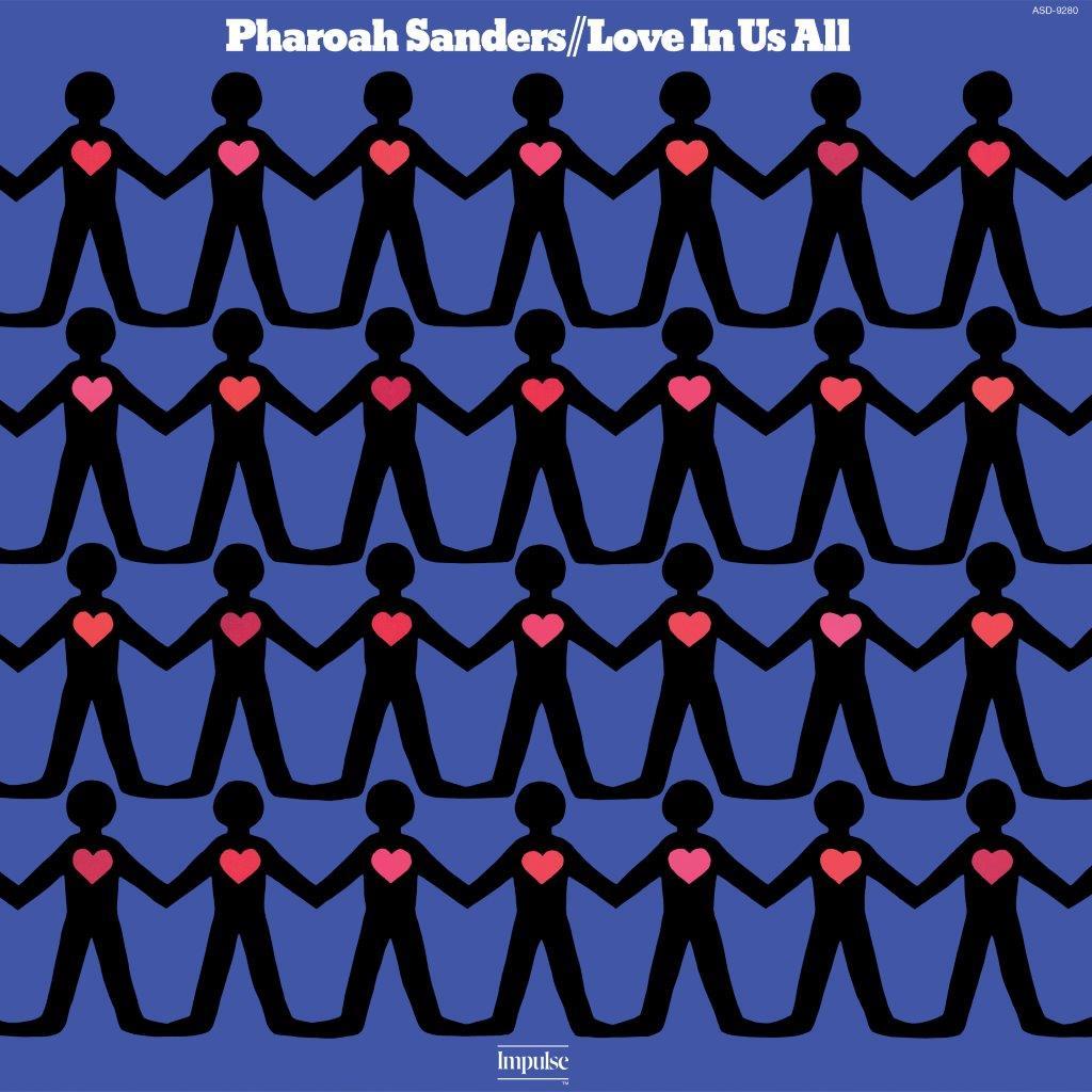 Pharoah Sanders  - Love In Us All (Verve By Request) 180G Vinyl LP Reissue