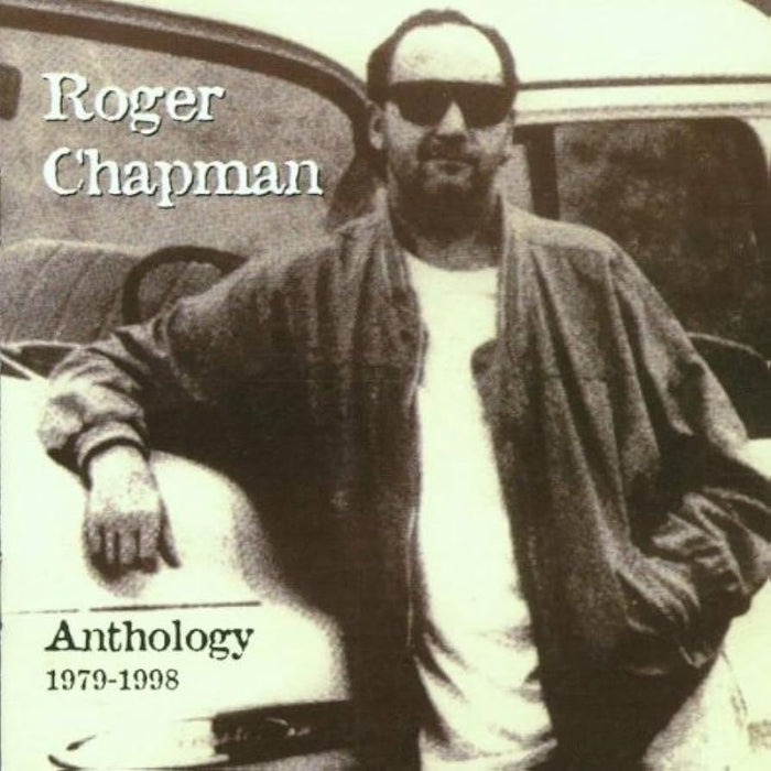 Roger Chapman - Anthology 1979-1998 2CD