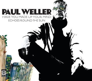 Paul Weller - Have You Made Up Your Mind / Echoes Round The Sun CD Single