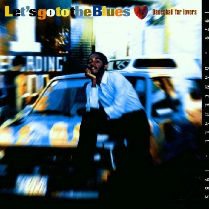Let's Go To The Blues - Dancehall For Lovers - V/A CD