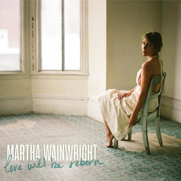 Martha Wainwright - Love Will Be Reborn Vinyl LP