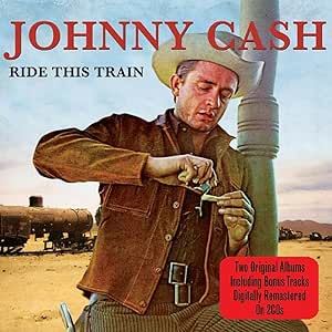 Johnny Cash - Ride This Train 2CD