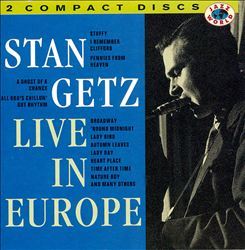 Stan Getz - Live In Europe 2CD