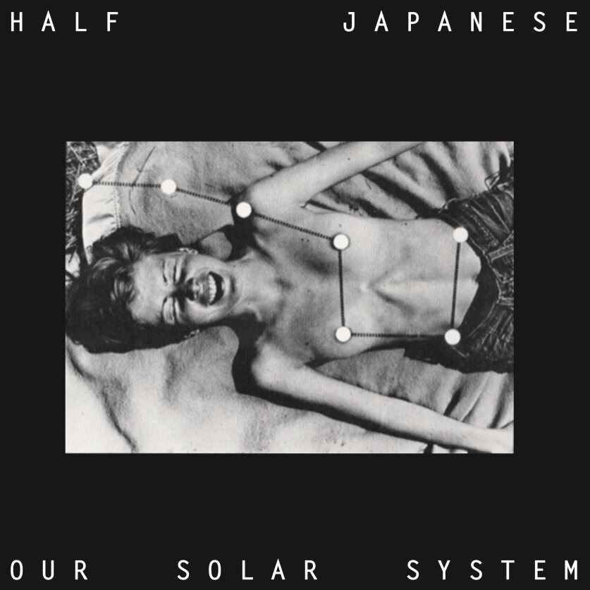 Half Japanese - Our Solar System RSD 2024 Vinyl LP