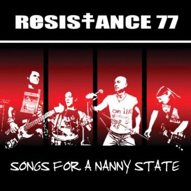 Resistance 77 - Songs For A Nanny State CD