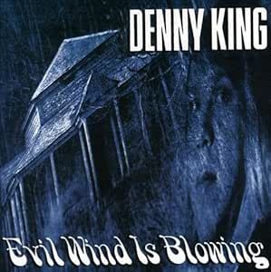 Denny King - Evil Wind Is Blowing CD