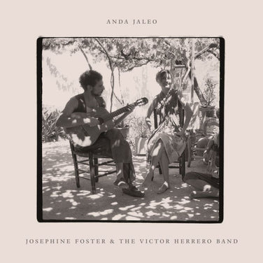 Josephine Foster and the Victor Herrero Band - Anda Jaleo RSD 2024 Vinyl LP