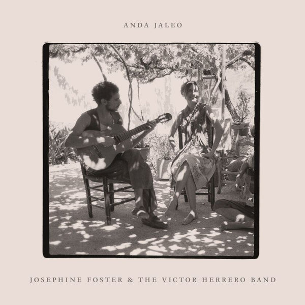 Josephine Foster and the Victor Herrero Band - Anda Jaleo RSD 2024 Vinyl LP