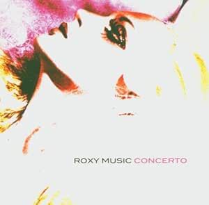 Roxy Music - Concerto 2CD