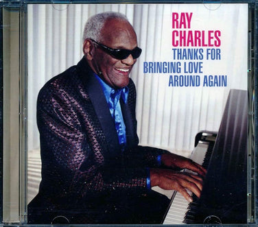 Ray Charles - Thanks For Bringing Love Around Again CD