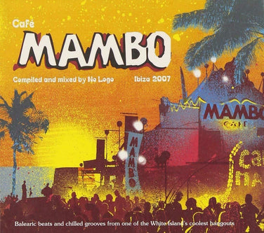 Cafe Mambo Ibiza 07 - V/A 2CD