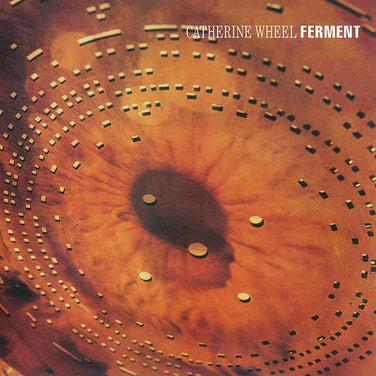 Catherine Wheel - Ferment Vinyl LP + 12" EP Reissue