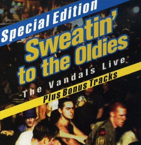 The Vandals - Sweatin' To The Oldies: The Vandals Live  CD