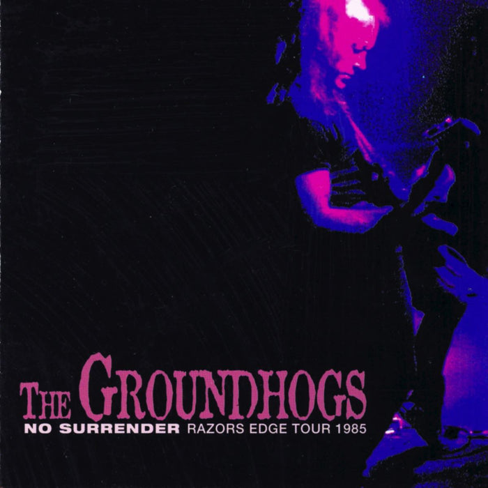 The Groundhogs - No Surrender - Razors Edge Tour 1985 CD