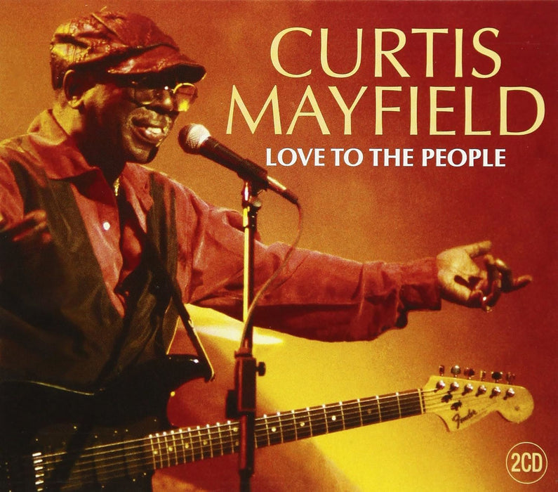 Curtis Mayfield - Love To The People 2CD