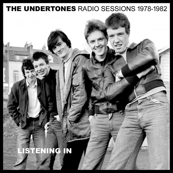 The Undertones - Listening In. Radio Sessions 1978-1982 CD