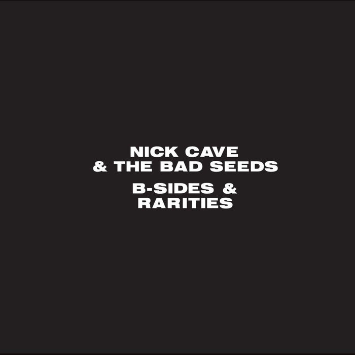 Nick Cave & The Bad Seeds - B-Sides & Rarities 3CD