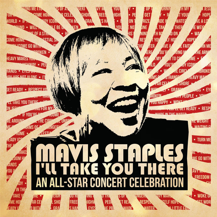 Mavis Staples: - Mavis Staples: I'll Take You There (An All-Star Concert Celebration) 3CD