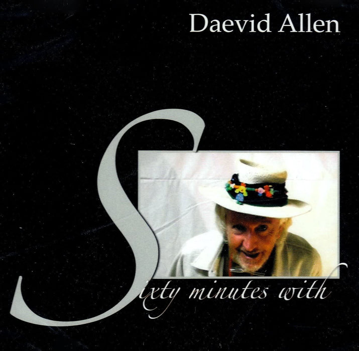 Daevid Allen - Sixty Minutes With CD
