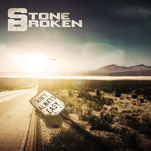 Stone Broken - Ain't Always Easy CD